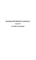 Cover of: François Mitterrand à Sarajevo (28 juin 1992): le rendez-vous manqué