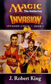 Cover of: Invasion (Magic: The Gathering - Invasion Cycle Book I) by J. Robert King