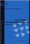 Cover of: Deutschland - ein Einwanderungsland: R uckblick, Bilanz und neue Fragen