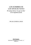 Cover of: nombres de los tipos de texto: el campo léxico "lo que se dice" en el español actual