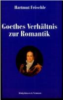 Cover of: Goethes Verh altnis zur Romantik