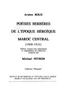 Cover of: Poésies berbères de l'époque héroïque: Maroc central, (1908-1932)