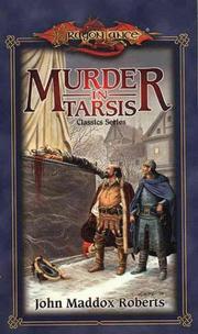 Cover of: Murder in Tarsis (Dragonlance Classics, Vol. 1) by John Maddox Roberts