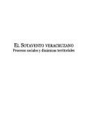 Cover of: El Sotavento veracruzano: procesos sociales y dinámicas territoriales