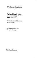 Cover of: Scheitert der Westen? by Wolfgang Schäuble