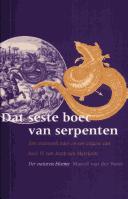 Cover of: Dat seste boec van serpenten: een onderzoek naar en uitgave van boek VI van Jacob van Maerlants Der naturen bloemen