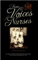 Cover of: From the voices of nurses: an oral history of Newfoundland nurses who graduated prior to 1950