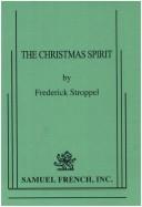 Cover of: Christmas spirit: a play