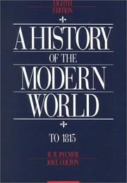 Cover of: A History of The Modern World, Volume I by R. R. Palmer, Palmer, Joel G. Colton