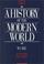 Cover of: A History of The Modern World, Volume I