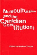 Cover of: Multiculturalism and the Canadian Constitution by edited by Stephen Tierney.