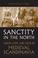 Cover of: Sanctity in the North
