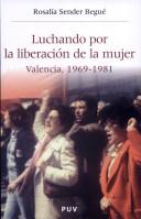 Cover of: Luchando por la liberación de la mujer: Valencia, 1969-1981