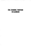 Cover of: Etat, économie, territoire en Allemagne: l'espace dans le caméralisme et l'économie politique, 1740-1820