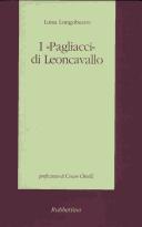 Cover of: I Pagliacci di Leoncavallo by Luisa Longobucco