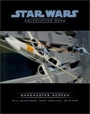 Cover of: Gamemaster Screen (Star Wars Roleplaying Game) by Bill Slavicsek, Andy Collins, J.D. Wiker