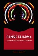 Cover of: Dansk dharma: buddhisme og buddhister i Danmark
