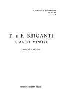 Cover of: T. e F. Briganti e altri minori by a cura di A. Vallone.