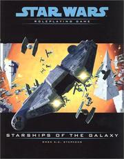 Cover of: Starships of the Galaxy: Star Wars Roleplaying Game