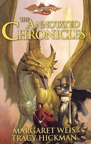 Cover of: The Annotated Chronicles (Dragonlance Chronicles) by Margaret Weis, Tracy Hickman