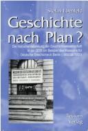 Geschichte nach Plan? by Stefan Ebenfeld