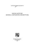 Cover of: Favole antiche: modelli, imitazione, riscrittura
