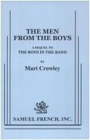 Cover of: The men from the boys: a sequel to The boys in the band