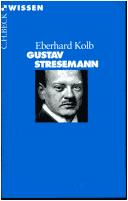 Gustav Stresemann by Eberhard Kolb