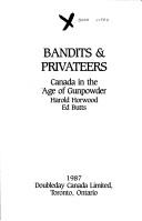 Cover of: Bandits & privateers: Canada in the age of gunpowder