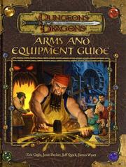 Cover of: Arms and Equipment Guide (Dungeons & Dragons d20 3.0 Fantasy Roleplaying Accessory) by Eric Cagle, Jesse Decker, Jeff Quick, Rich Redman, James Wyatt