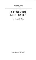 Cover of: Offenes Tor nach Osten by Erhard Busek