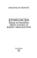 Cover of: Evakuacija: izbor iz suvremene priče autora iz Bosne i Hercegovine
