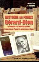 Cover of: Hist. du Fonds Gérard-Dion