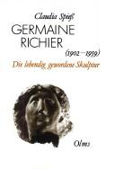 Cover of: Germaine Richier (1902-1959) by Claudia Spiess