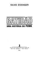 Cover of: Batidão: uma históiria do funk