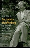 Cover of: andere Stauffenberg: der Historiker und Dichter Alexander von Stauffenberg