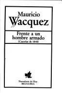 Cover of: Frente a un hombre armado: cacerías de 1848