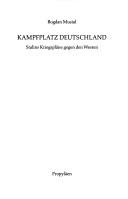 Cover of: Kampfplatz Deutschland: Stalins Kriegspläne gegen den Westen