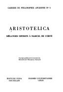 Cover of: Aristotelica: mélanges offerts à Marcel De Corte.
