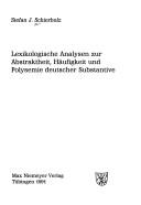 Cover of: Lexikologische Analysen zur Abstraktheit, Häufigkeit und Polysemie deutscher Substantive