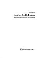 Aporien des Gedenkens by Dirk Rupnow