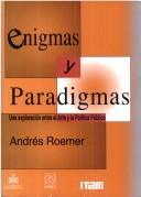 Cover of: Enigmas y paradigmas by Andrés Roemer