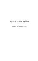 Cover of: Après la culture légitime: objets, publics, autorités