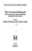 Cover of: The Fractured Blockade (Warwick University Caribbean Studies)