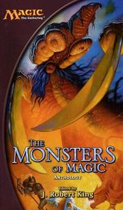 Cover of: The monsters of magic anthology by [edited by] J. Robert King.