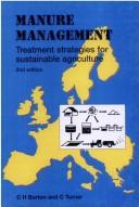 Cover of: Manure management: treatment strategies for sustainable agriculture.