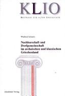 Cover of: Nachbarschaft und Dorfgemeinschaft im archaischen und klassischen Griechenland by Winfried Schmitz