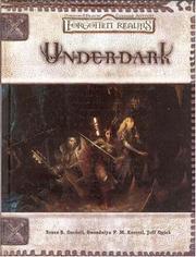 Cover of: Underdark by Bruce R. Cordell, Gwendolyn F.M. Kestrel, Jeff Quick