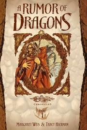 Cover of: A Rumor of Dragons by Margaret Weis, Tracy Hickman