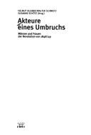 Cover of: Akteure eines Umbruchs by Helmut Bleiber, Walter Schmidt, Susanne Schötz (Hrsg.).